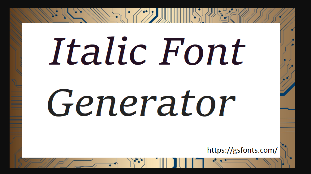 Italic Font Generator 