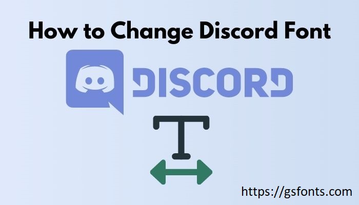 How To change Discord Fonts 
